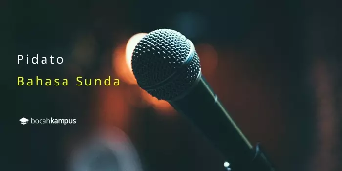 Kumpulan] Contoh Pidato Bahasa Sunda Singkat (Biantara)